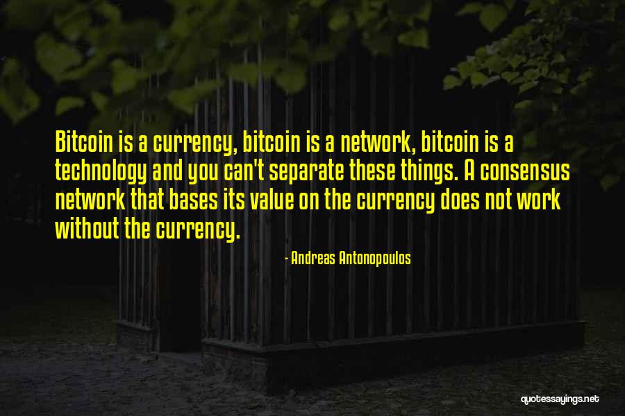 Andreas Antonopoulos Quotes 2031170 Andreas Antonopoulos Quotes 2031170
