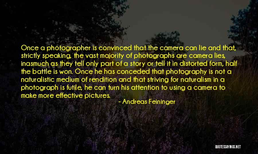 Andreas Feininger Quotes 107493