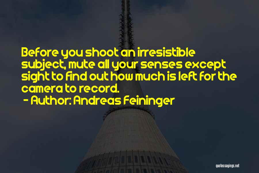 Andreas Feininger Quotes 1165107