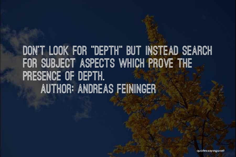 Andreas Feininger Quotes 1274852