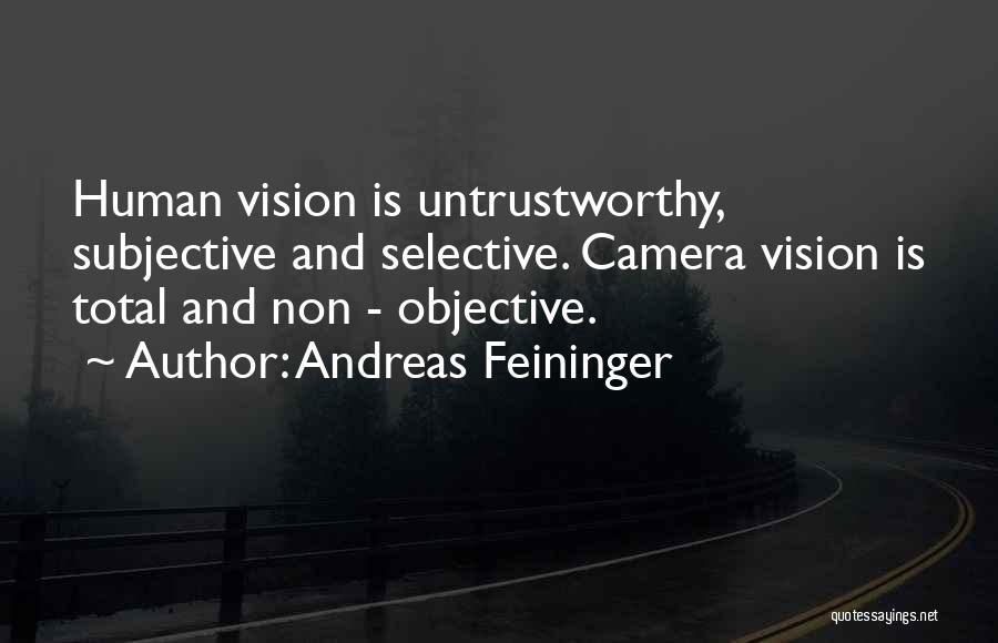 Andreas Feininger Quotes 133496