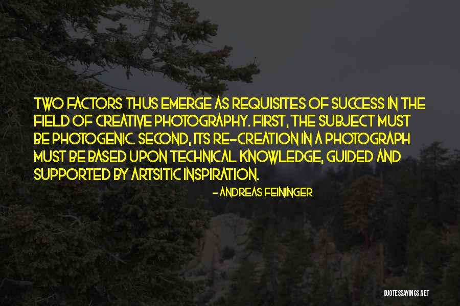 Andreas Feininger Quotes 846719