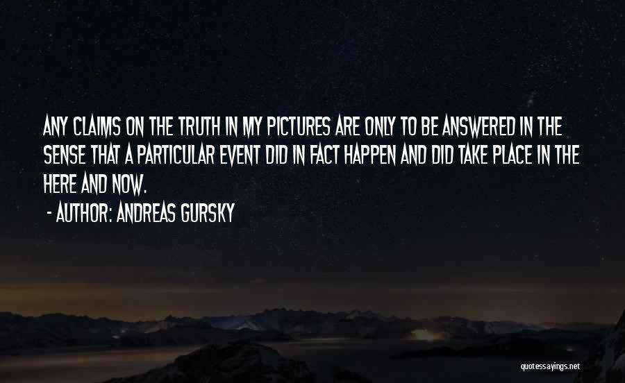 Andreas Gursky Quotes 1396275