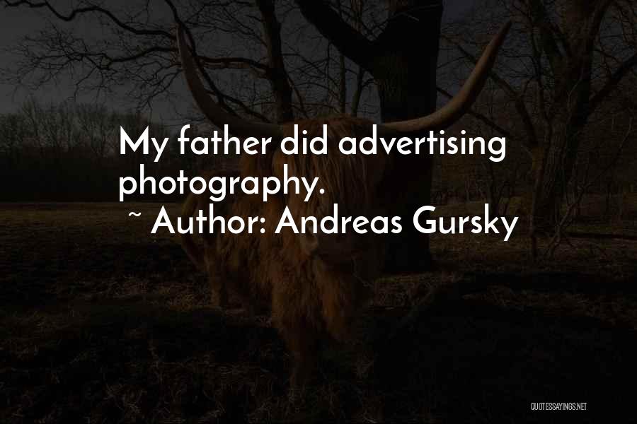 Andreas Gursky Quotes 665811