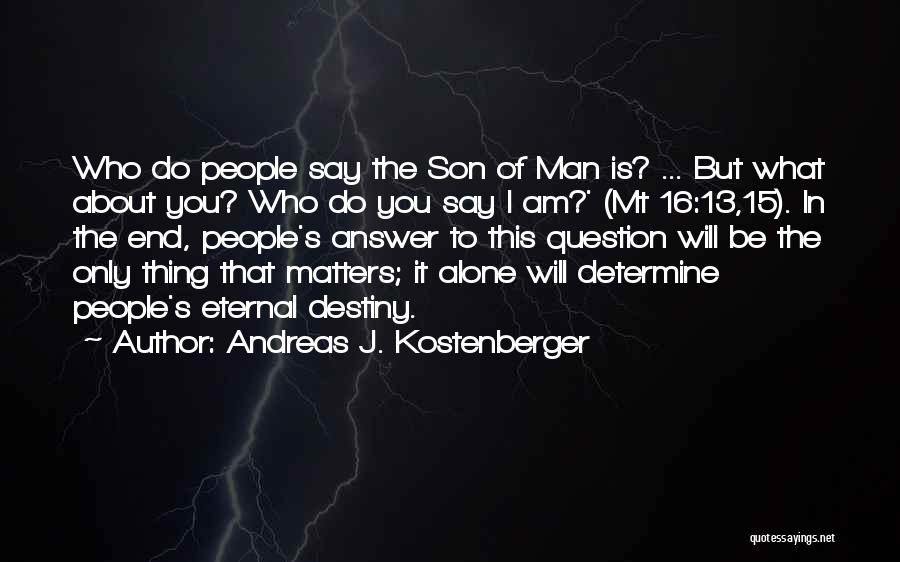 Andreas J. Kostenberger Quotes 1963160