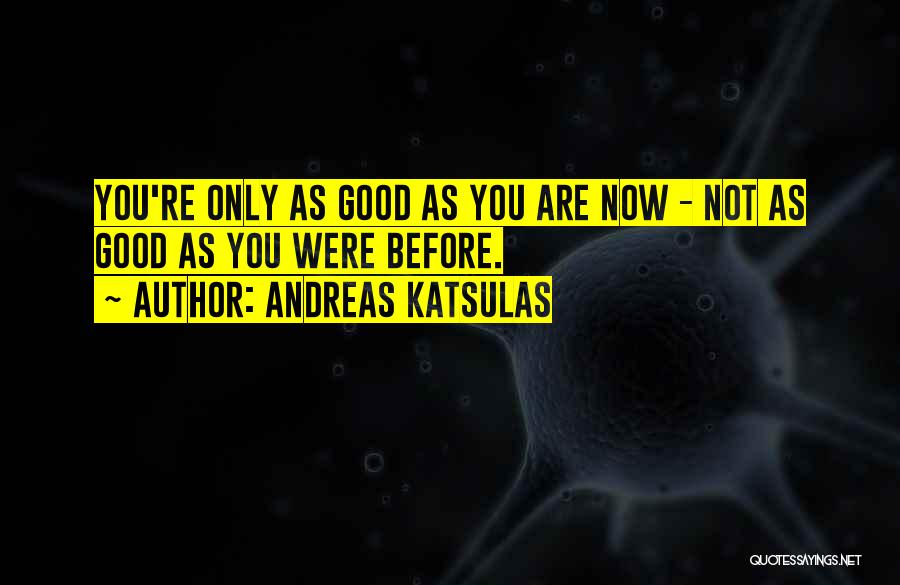 Andreas Katsulas Quotes 255960