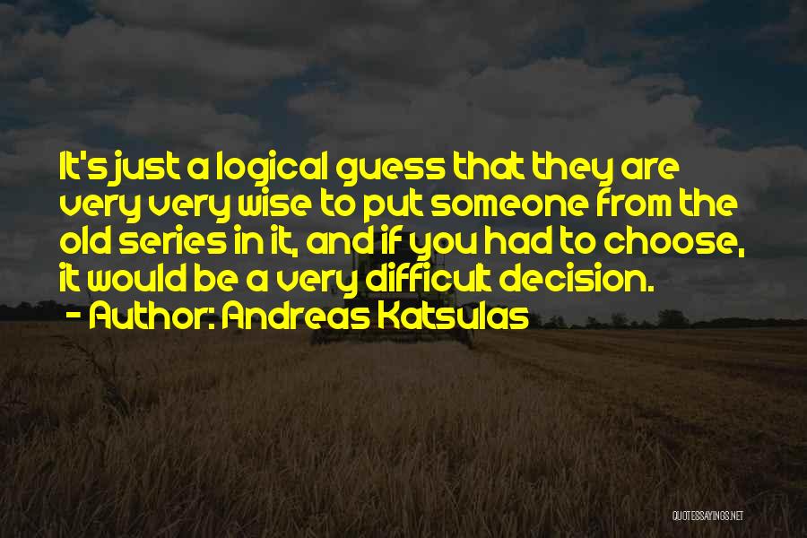 Andreas Katsulas Quotes 963822