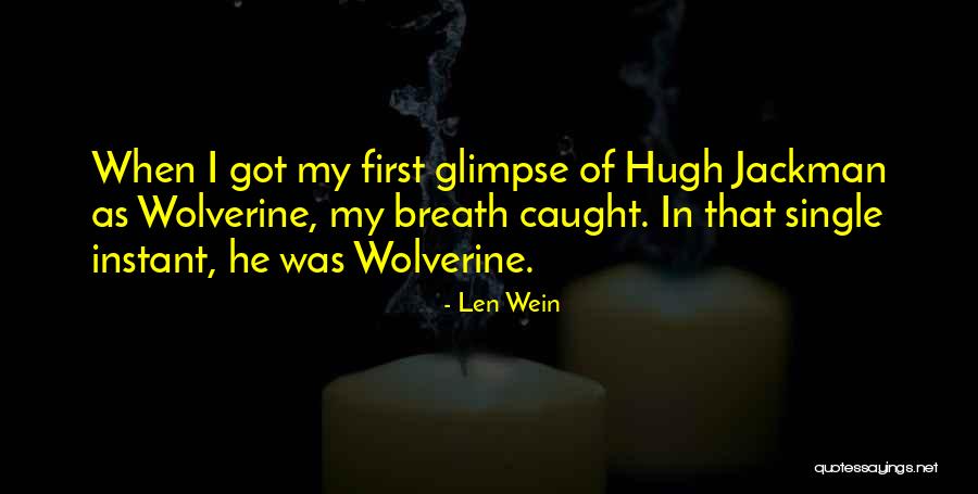 Andreason Horowitz Quotes By Len Wein Andreason Horowitz Quotes By Len Wein