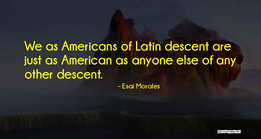 Andreassi Mason Quotes By Esai Morales Andreassi Mason Quotes By Esai Morales