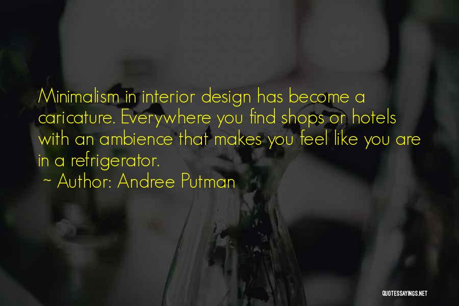 Andree Putman Quotes 281199