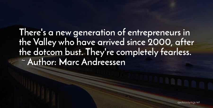 Andreessen Quotes By Marc Andreessen