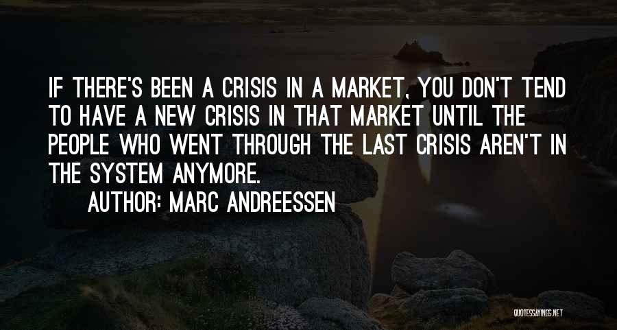 Andreessen Quotes By Marc Andreessen