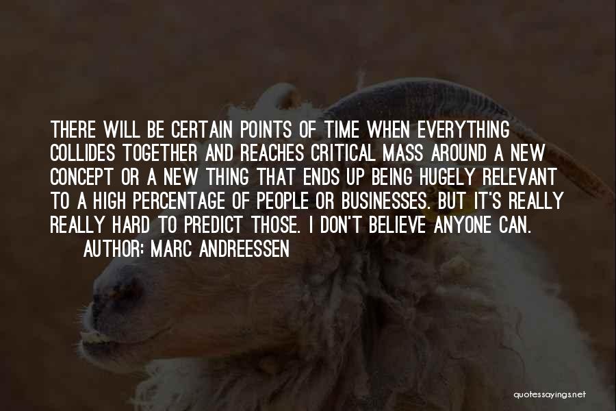 Andreessen Quotes By Marc Andreessen