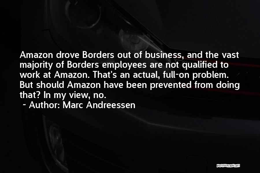 Andreessen Quotes By Marc Andreessen