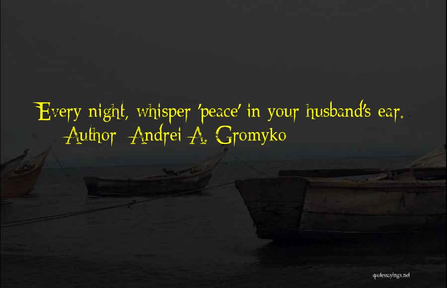 Andrei A. Gromyko Quotes 809176