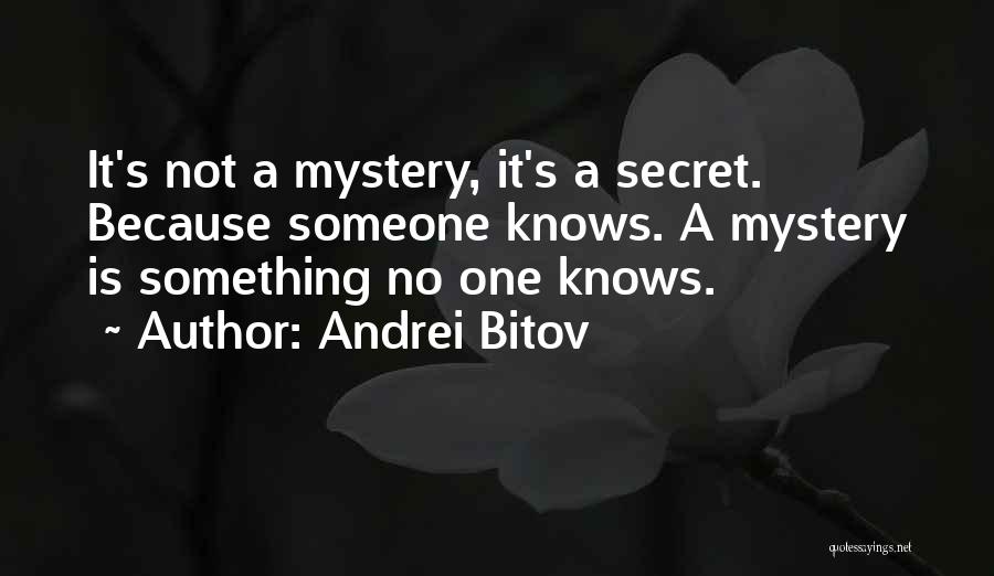 Andrei Bitov Quotes 1246281