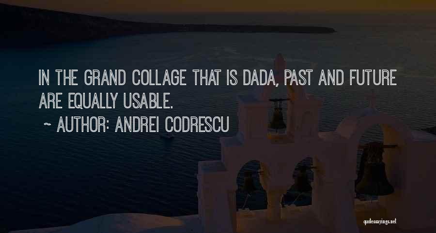 Andrei Codrescu Quotes 1144474