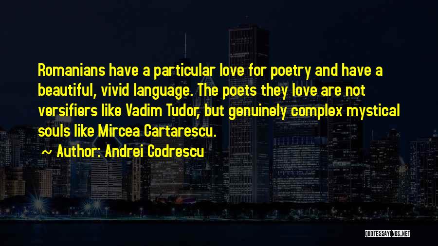 Andrei Codrescu Quotes 1773721