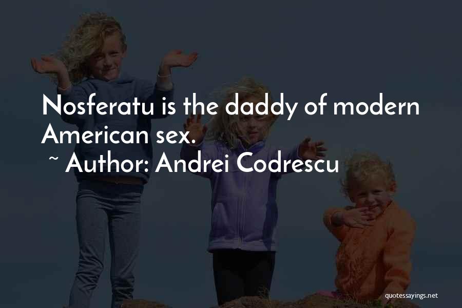 Andrei Codrescu Quotes 481144