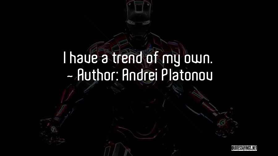 Andrei Platonov Quotes 1583459