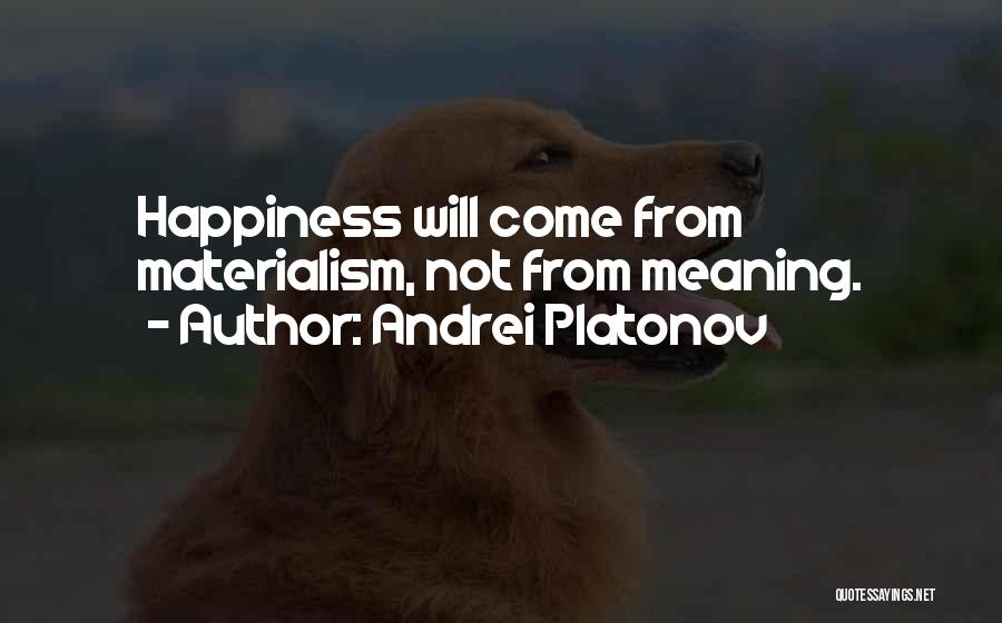 Andrei Platonov Quotes 668273