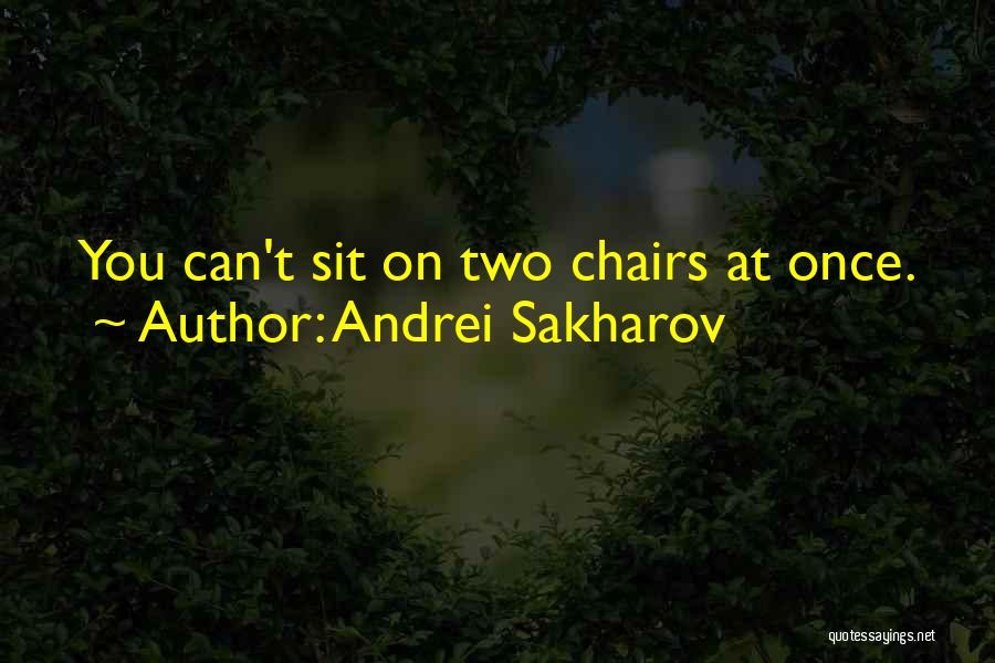 Andrei Sakharov Quotes 1652673