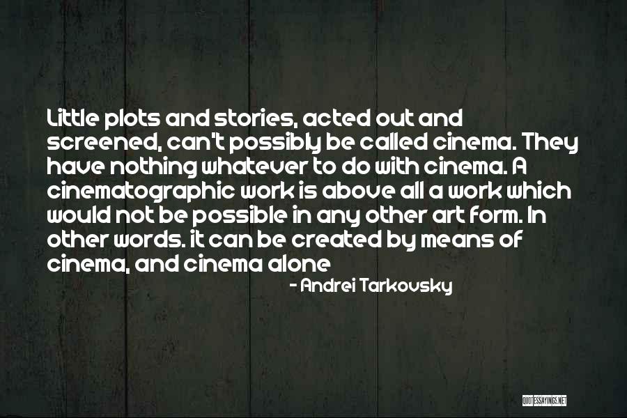 Andrei Tarkovsky Quotes 2088702