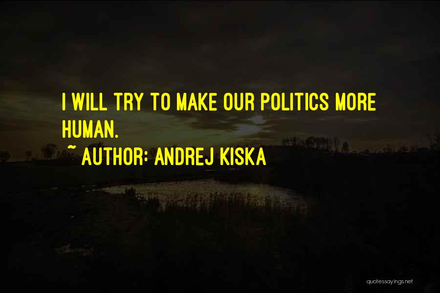 Andrej Kiska Quotes 1159288 Andrej Kiska Quotes 1159288