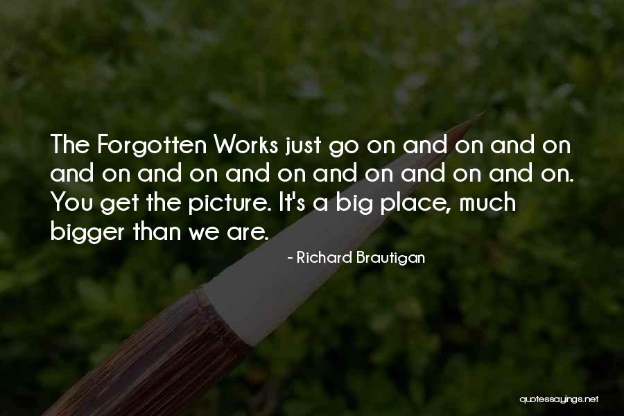 Andrejs Lihtenbergs Quotes By Richard Brautigan Andrejs Lihtenbergs Quotes By Richard Brautigan