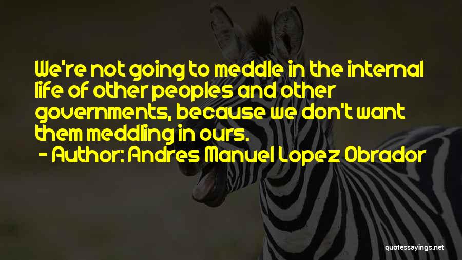 Andres Manuel Lopez Obrador Quotes 1415179