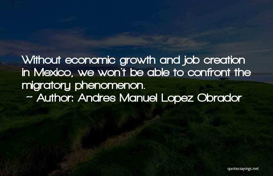 Andres Manuel Lopez Obrador Quotes 89760