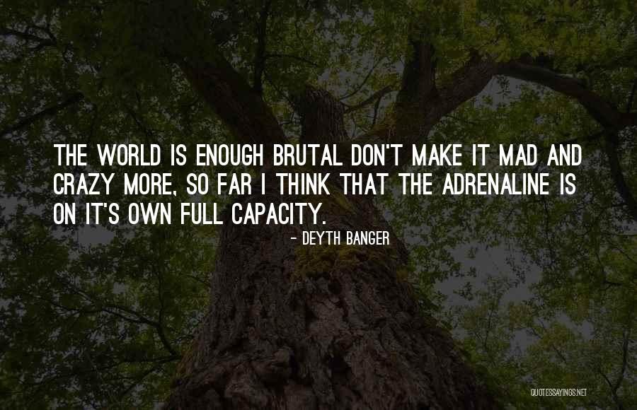 Andres Montes Quotes By Deyth Banger Andres Montes Quotes By Deyth Banger