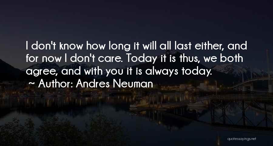 Andres Neuman Quotes 1265265