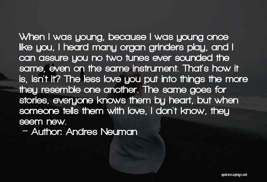 Andres Neuman Quotes 592499