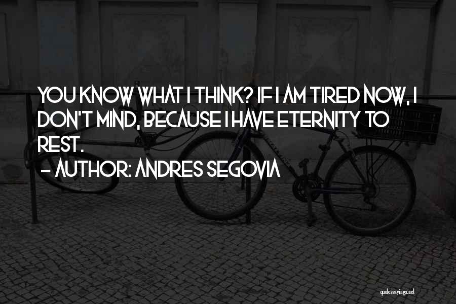 Andres Segovia Quotes 1633264