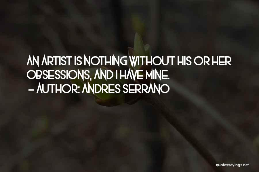 Andres Serrano Quotes 1116453