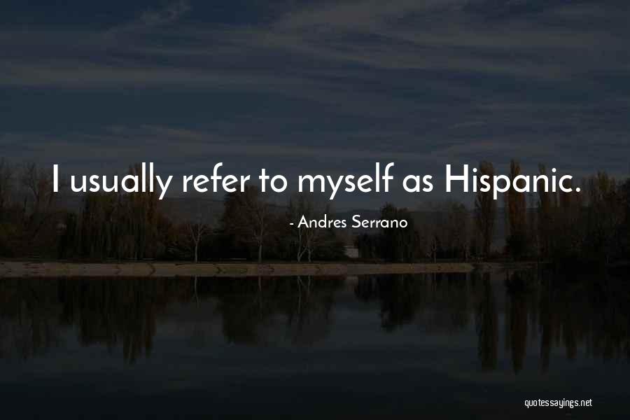 Andres Serrano Quotes 1268081 Andres Serrano Quotes 1268081