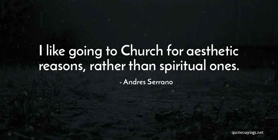 Andres Serrano Quotes 1340103