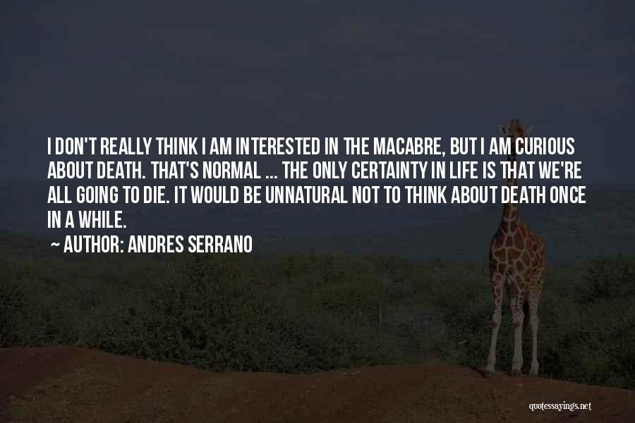 Andres Serrano Quotes 1974241