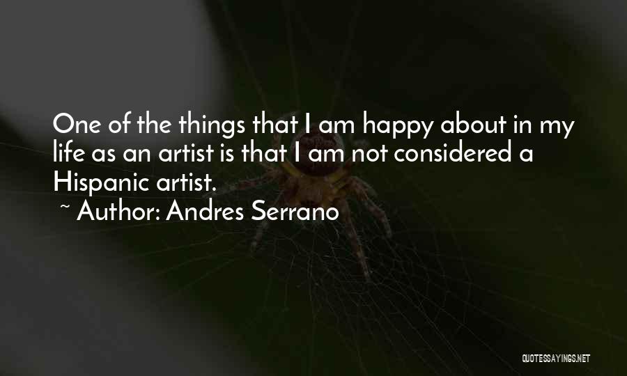 Andres Serrano Quotes 2259817