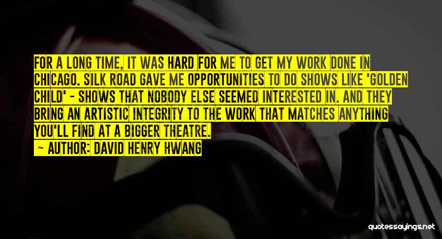 Andresen Dentist Quotes By David Henry Hwang Andresen Dentist Quotes By David Henry Hwang