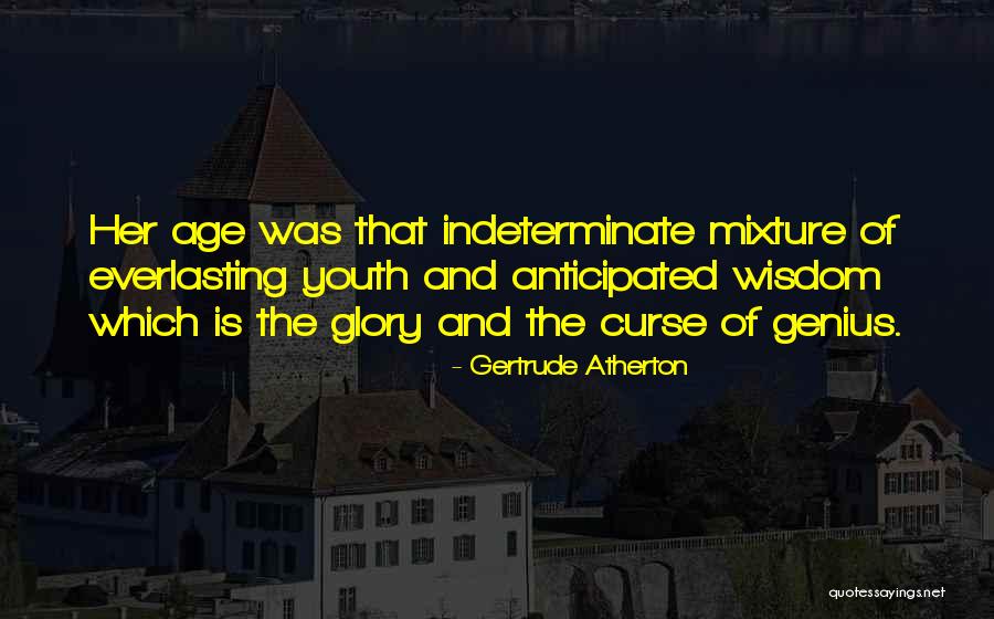 Andress High School Quotes By Gertrude Atherton Andress High School Quotes By Gertrude Atherton