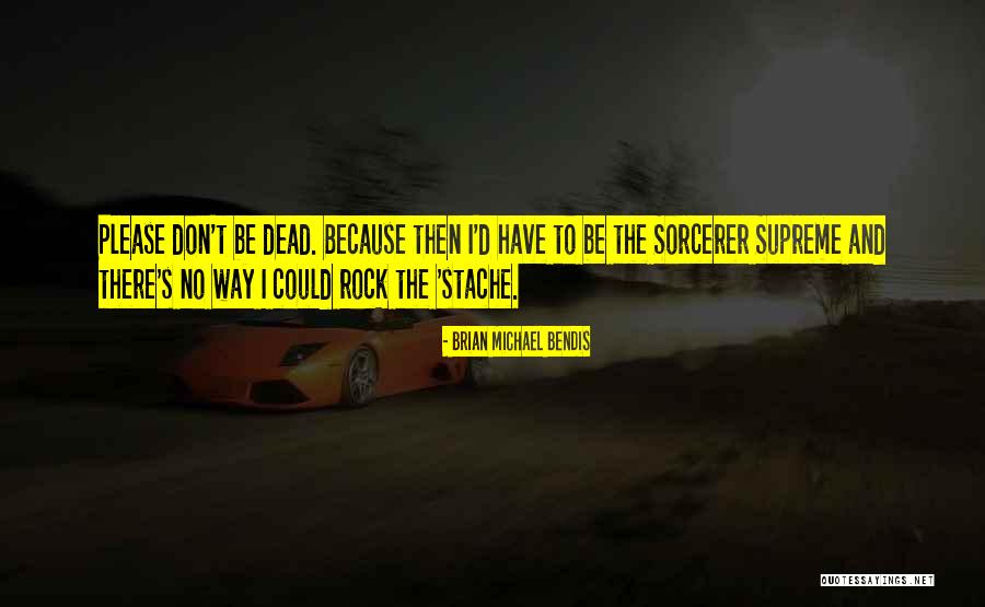 Andrest Bvba Quotes By Brian Michael Bendis Andrest Bvba Quotes By Brian Michael Bendis