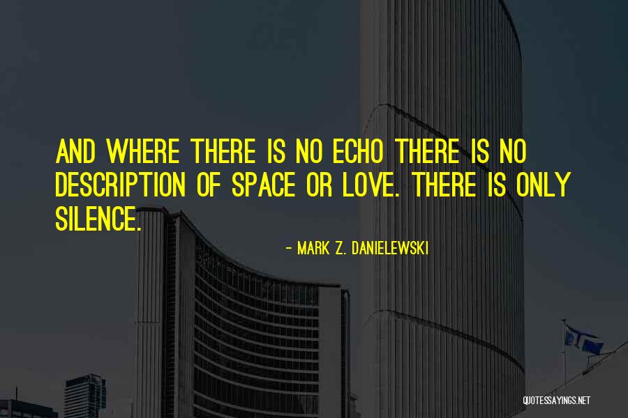 Andrestrasz Quotes By Mark Z. Danielewski Andrestrasz Quotes By Mark Z. Danielewski