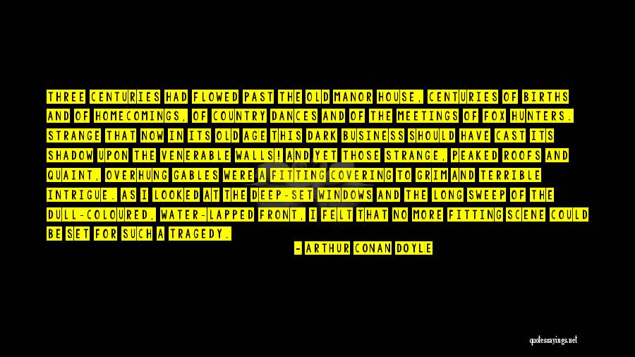 Andreus Sanchez Quotes By Arthur Conan Doyle Andreus Sanchez Quotes By Arthur Conan Doyle