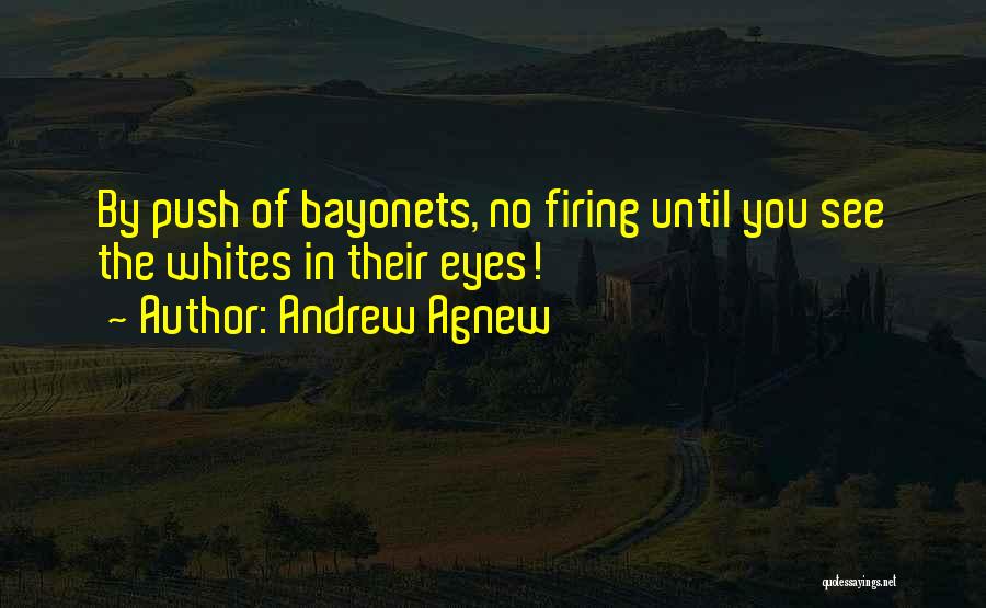 Andrew Agnew Quotes 1383432