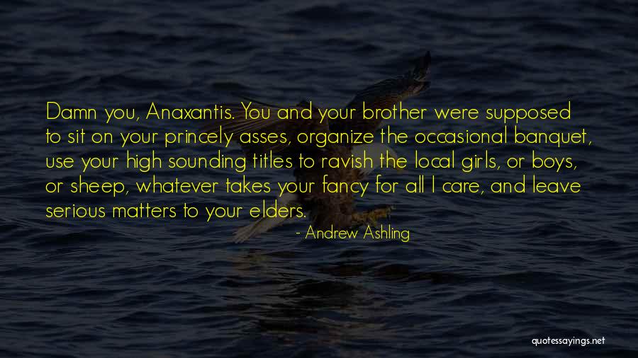 Andrew Ashling Quotes 1355907