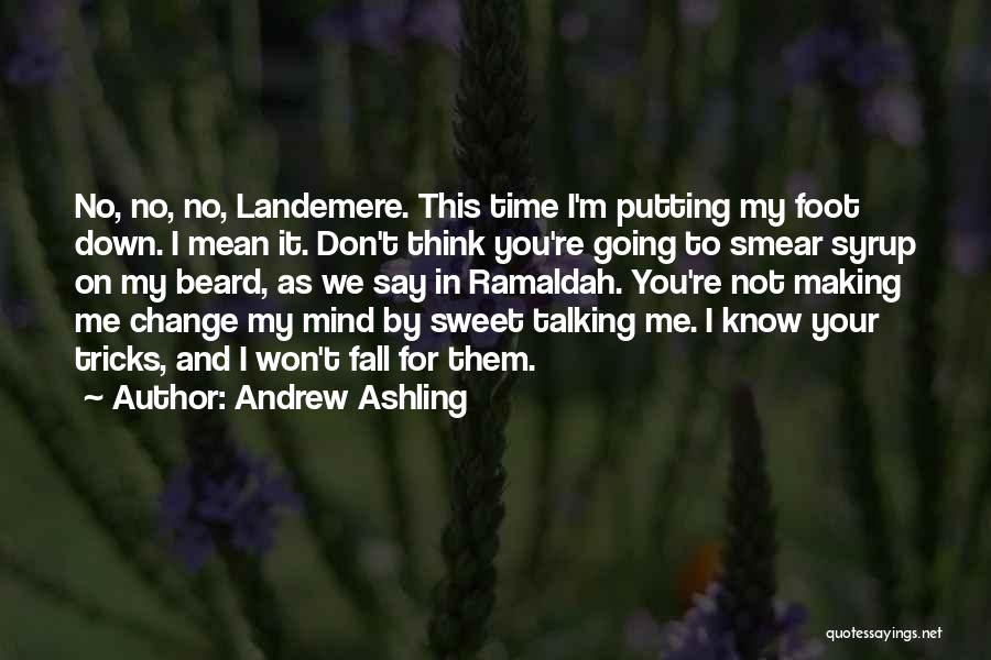 Andrew Ashling Quotes 2240384