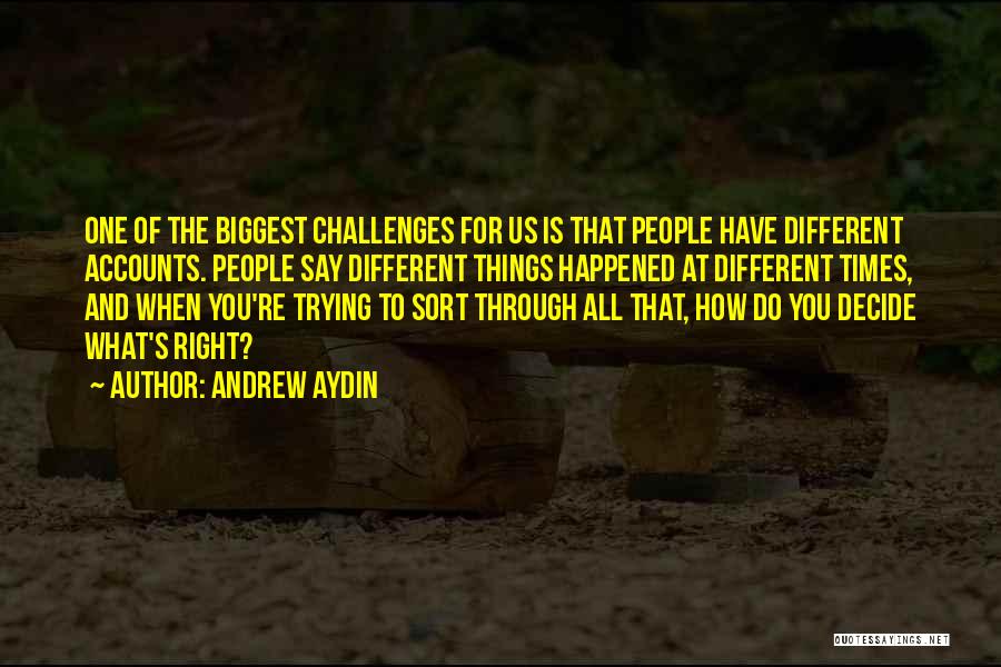 Andrew Aydin Quotes 1409373