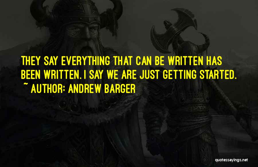 Andrew Barger Quotes 1378950